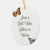 Gewoon een meisje dat graag schrijft Auteurs | Ker Keramisch Ornament (Achterkant)