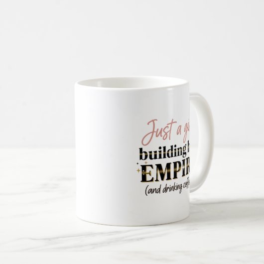 Gewoon een meisje dat haar Empire Girl Boss bouwt Koffiemok (Voorkant rechts)
