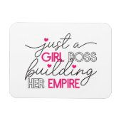 Gewoon een meisje dat haar imperium bouwt magneet (Horizontaal)