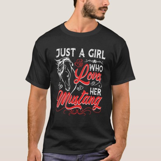 Gewoon Een Meisje Dat Haar Mustang Paard Liefheeft T-shirt (Voorkant)
