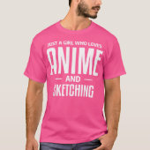 Gewoon een meisje dat houdt van anime en het schet t-shirt (Voorkant)