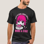 Gewoon een meisje dat houdt van anime en taart t-shirt (Voorkant)
