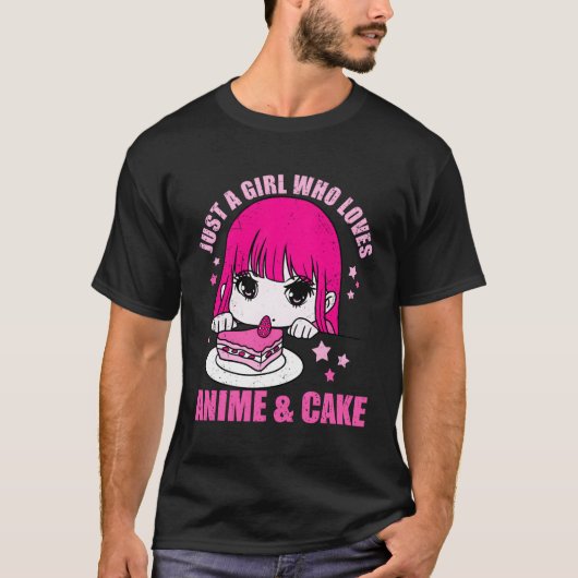 Gewoon een meisje dat houdt van anime en taart t-shirt (Voorkant)