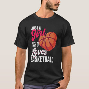 Gewoon een meisje dat houdt van basketbal meisje K T-shirt