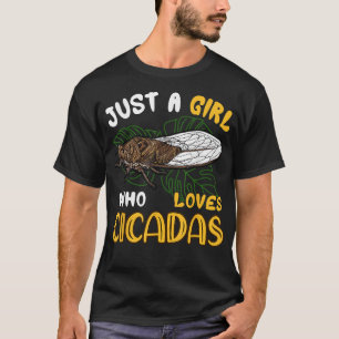 Gewoon een meisje dat houdt van Cicadas schattige T-shirt