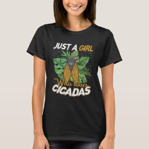 Gewoon een meisje dat houdt van cicaden entomologi t-shirt