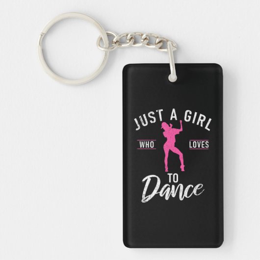 Gewoon een meisje dat houdt van Dance Dancing Love Sleutelhanger (Voorkant)