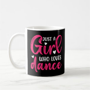 Gewoon een meisje dat houdt van dansen 3 koffiemok