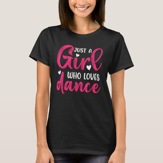 Gewoon een meisje dat houdt van dansen 3 t-shirt (Voorkant)