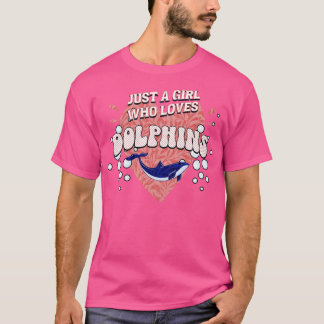 Gewoon een meisje dat houdt van dolfijnen dolfijne t-shirt