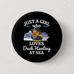 Gewoon een meisje dat houdt van eendenjacht op Zee Ronde Button 5,7 Cm