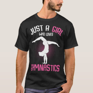 Gewoon een meisje dat houdt van gymnastiek Gymnast T-shirt