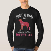 Gewoon een meisje dat houdt van haar rottweiler ho t-shirt (Voorkant)