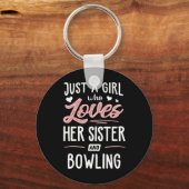 Gewoon een meisje dat houdt van haar zus en bowlin sleutelhanger (Voorkant)