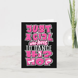 Gewoon een meisje dat houdt van hiphop dansen Dan Kaart