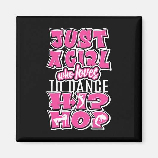 Gewoon een meisje dat houdt van hiphop dansen Dan Magneet (Voorkant)