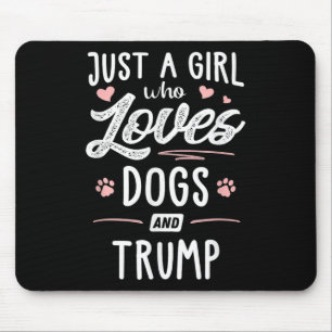 Gewoon een meisje dat houdt van honden en Trump Gi Muismat