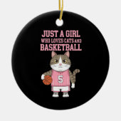 Gewoon een meisje dat houdt van katten en basketba keramisch ornament (Voorkant)