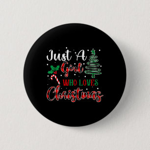 Gewoon een meisje dat houdt van kerst grappige ker ronde button 5,7 cm