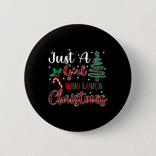 Gewoon een meisje dat houdt van kerst grappige ker ronde button 5,7 cm (Voorkant)