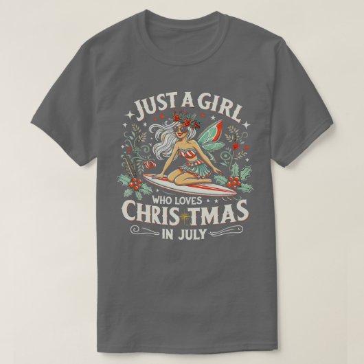 Gewoon een meisje dat houdt van kerst in juli surf t-shirt (Design voorkant)