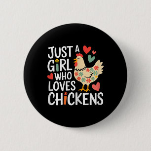 Gewoon een meisje dat houdt van kippen boer meisje ronde button 5,7 cm