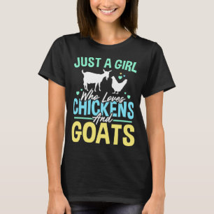 Gewoon een meisje dat houdt van kippen en geiten g t-shirt