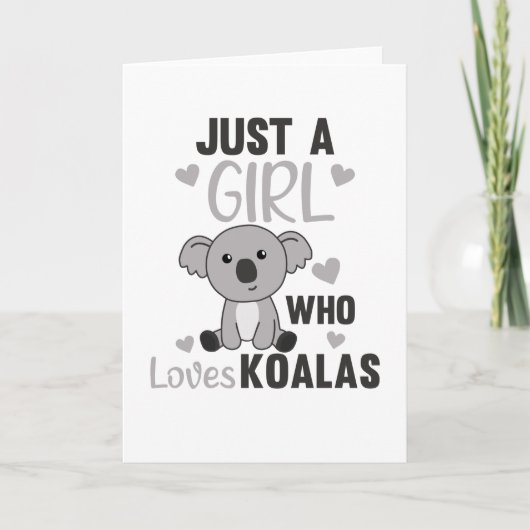 Gewoon een meisje dat houdt van Koalas Cute Koala  Kaart (Voorkant)
