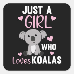 Gewoon een meisje dat houdt van Koalas Cute Koala  Vierkante Sticker