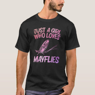 Gewoon een meisje dat houdt van Mayflies cadeau vo T-shirt