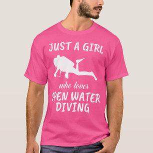 Gewoon een meisje dat houdt van open water duiken  t-shirt