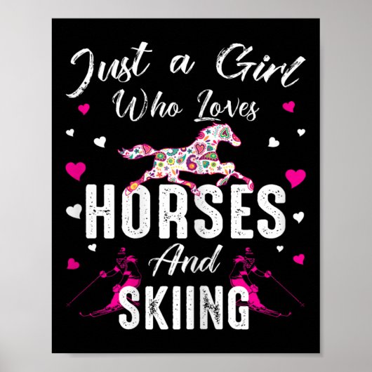 Gewoon een meisje dat houdt van paarden en skiën p poster (Voorkant)