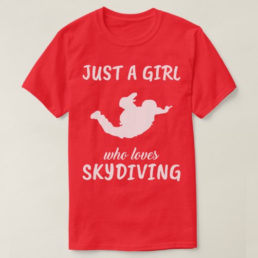 Gewoon een meisje dat houdt van skydiving 1 t-shirt (Design voorkant)
