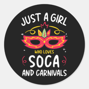 Gewoon een meisje dat houdt van soca en carnaval v ronde sticker
