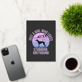 Gewoon een meisje dat houdt van Stubborn Greyhound Folie Wenskaart