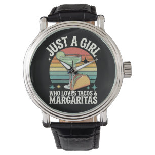 Gewoon een meisje dat houdt van taco's en margarit horloge
