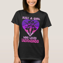 Gewoon een meisje dat houdt van Taekwondo Heart Re T-shirt
