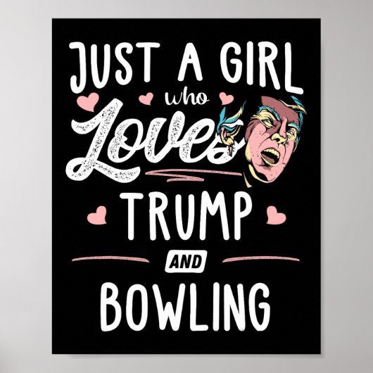 Gewoon een meisje dat houdt van Trump en bowling c Poster (Voorkant)