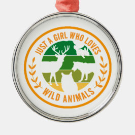 Gewoon een meisje dat houdt van wilde dieren cadea metalen ornament