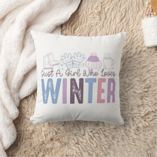 Gewoon een meisje dat houdt van winter Schattigee  Kussen