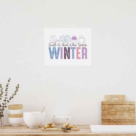 Gewoon een meisje dat houdt van winter Schattigee Poster (Keuken)