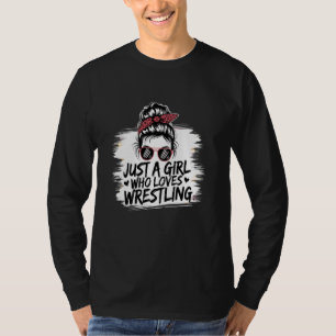 Gewoon een meisje dat houdt van worstelen liefhebb t-shirt