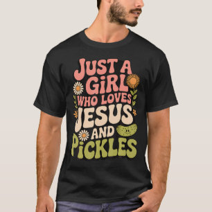 Gewoon Een Meisje Dat Jezus En Augurken Liefheeft T-shirt