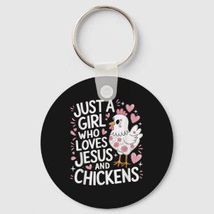 Gewoon Een Meisje Dat Jezus En Kippen Liefheeft Ch Sleutelhanger