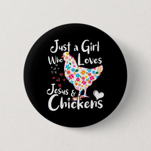 Gewoon Een Meisje Dat Jezus En Kippen Liefheeft Fl Ronde Button 5,7 Cm