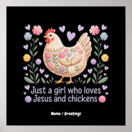 Gewoon Een Meisje Dat Jezus En Kippen Liefheeft Poster