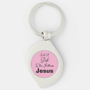Gewoon een meisje dat Jezus volgt Sleutelhanger