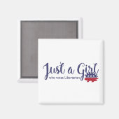 Gewoon een meisje dat Libertarische Magneet stemt (Voorkant / Achterkant)