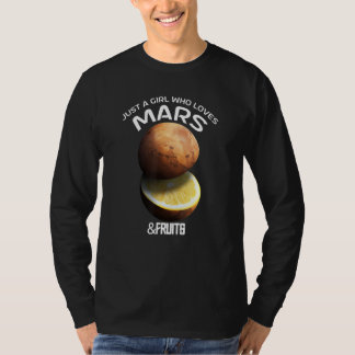 Gewoon Een Meisje Dat Mars & Fruit Liefheeft Voor  T-shirt