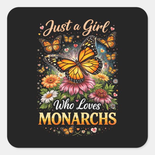 Gewoon een meisje dat monarchvlinders leuk vindt vierkante sticker (Voorkant)